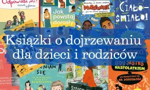 Kolaż okładek książek o dojrzewaniu dla dzieci i rodziców.
