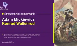 Ilustracja przedstawia scenę walki z postacią Konrada Wallenroda w stroju rycerza.