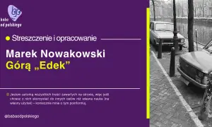 Czarno-białe zdjęcie dwóch samochodów zaparkowanych przy kanale, z tekstem "Marek Nowakowski Góra „Edek”" na fioletowym tle.