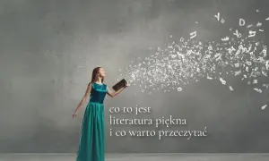 Co to jest literatura? Zrozumienie form i znaczenia w życiu