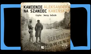 Ile stron ma książka Kamienie na szaniec? Zaskakujące różnice w wydaniach