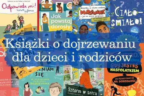 Kolaż okładek książek o dojrzewaniu dla dzieci i rodziców.