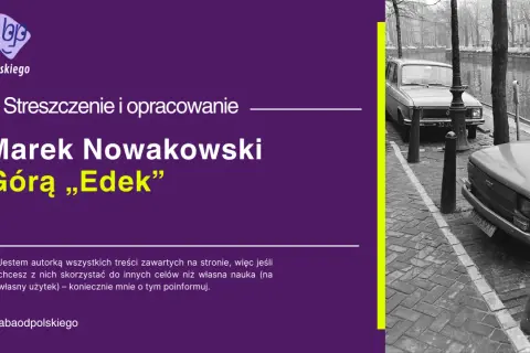 Grafika z tekstem "Marek Nowakowski Góra „Edek”" i zdjęciem samochodów nad kanałem.