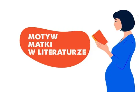 Kobieta w ciąży czyta książkę obok napisu "Motyw matki w literaturze".