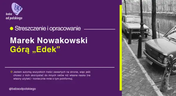 Czarno-białe zdjęcie dwóch samochodów zaparkowanych przy kanale, z tekstem "Marek Nowakowski Góra „Edek”" na fioletowym tle.