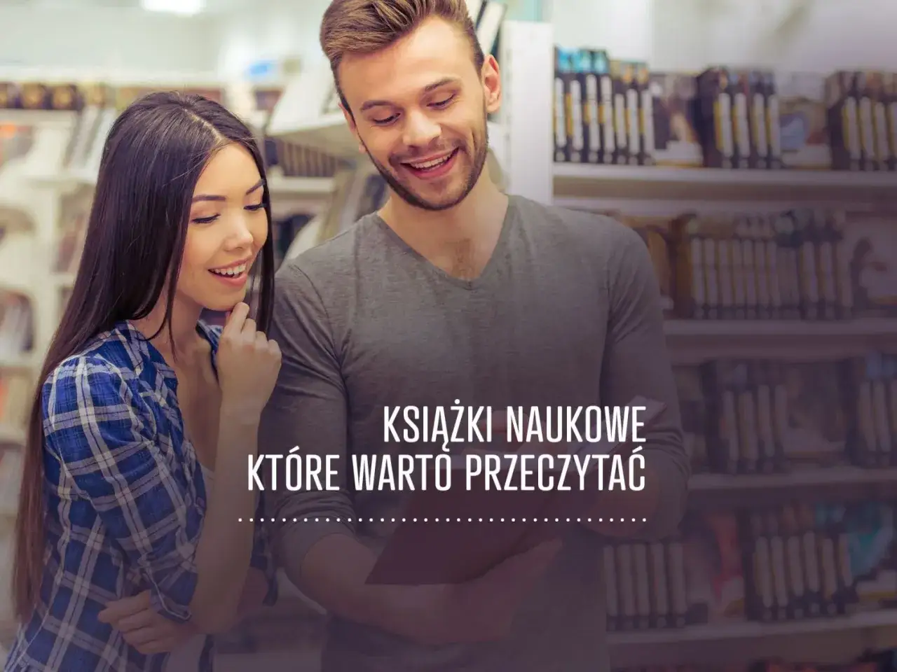 Zdjęcie Książki naukowe które warto przeczytać – odkryj fascynujące tytuły