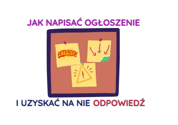 Tablica z ogłoszeniami: karteczki z napisem "ATTENTION", strzałkami i znakiem ostrzegawczym.