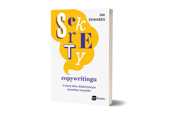 Okładka książki "Sekrety copywritingu" Jima Edwardsa z żółtymi dymkami i fioletowymi literami.